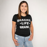 BracketLife brand text ladies tee